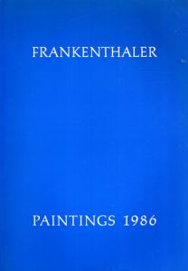 ヘレン・フランケンサーラー　Helen Frankenthaler: New Paintings. October 9 - November 1, 1986/のサムネール