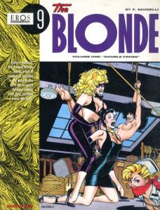 The Blonde Volume 1: Double Cross Eros Graphic Albums9/Franco Saudelli