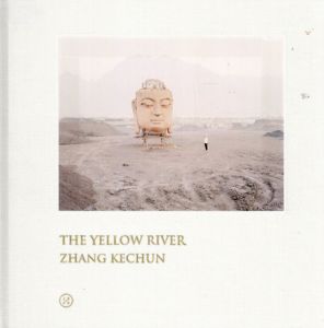 張克純写真集　The Yellow River/Zhang Kechun写真