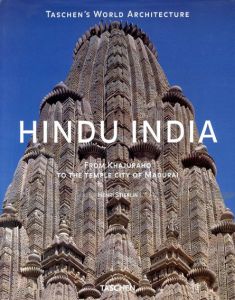 Hindu India: From Khajuraho to the Temple City of Madurai/Henri Stierlin/ Anne Stierlin　Chris Miller訳