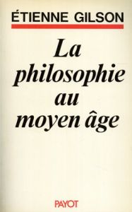 La Philosophie au Moyen-Age　中世の哲学/Etienne Gilson