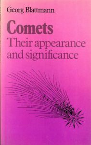 Comets: Their Appearance and Significance/Georg Blattmann