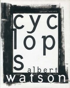 アルバート・ワトソン写真集　Cyclops/Albert Watson