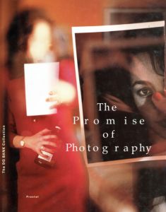 The Promise of Photography: The DG Bank Collection/Hara Bijutsukan/Luminita Sabau/Iris Cramer/Petra Kirchberg編