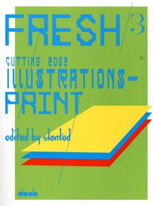 Fresh 3: Cutting Edge Illustrations Print/Slanted編