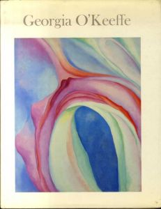 ジョージア・オキーフ　芸術と書簡　Georgia O'Keeffe: Art And Letters/Jack Cowart/Juan Hamilton