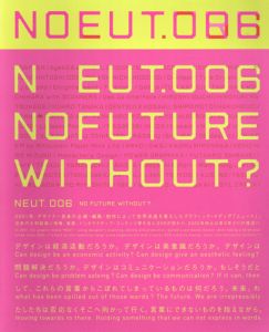 NEUT.006 “No Future Without?”/