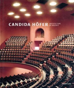 カンディダ・ヘーファー写真集　Candida Hofer: Architecture of Absence/Candida Hofer　Constance Glenn/Mary-kay Lombino/Virginia Heckert
