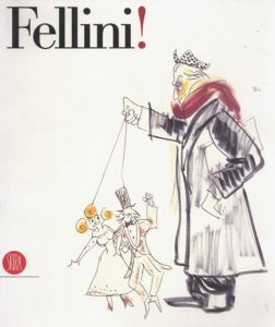 Fellini!/Vincenzo Mollica