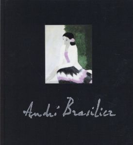 アンドレ・ブラジリエ展　Andre Brasilier: Huiles・Aquarelles・Ceramiques/