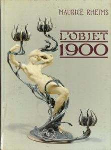 L'objet 1900/Maurice Rheims