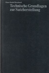Technische Grundlagen zur Satzherstellung/Hans Rudolf Bosshard
