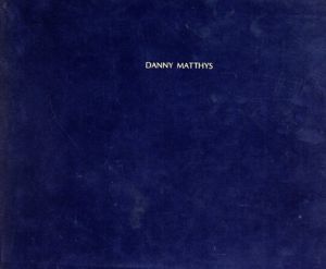 ダニー・マシーズ　Danny Matthys/