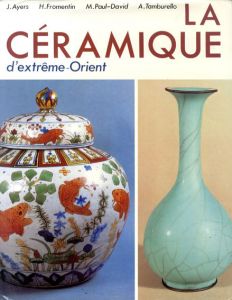 La Ceramique d'Extreme-Orient/