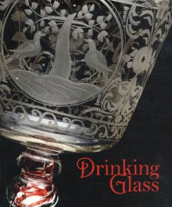 Drinking Glass　酒器のある情景/