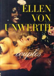 エレーン・ヴォン・アンワース写真集　Ellen von Unwerth: Couples/Ellen Von Unwerth