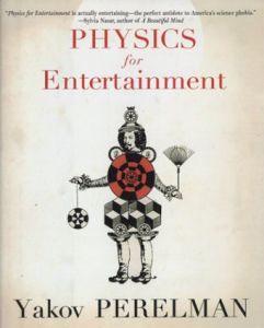 Physics for Entertainment/Yakov Perelman