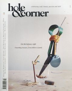 Hole & Corner: Celebrating Craft, Beauty, Passion and Skill No.2/