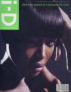 i-D 2007 No.281 Fight For What You Beliele in/