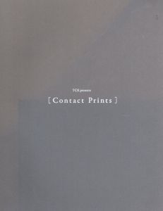 Contact Prints/大森克己/瀧本幹也/野口里佳他