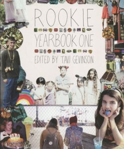 タヴィ・ゲヴィンソン　Rookie Yearbook One/Tavi Gevinson編