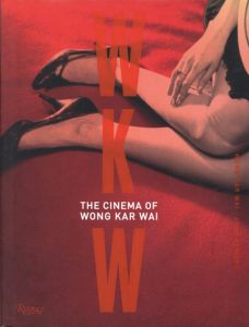 ウォン・カーウァイの映画　WKW: The Cinema of Wong Kar Wai/
