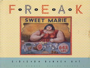 Freak Show: Sideshow Banner Art/Carl Hammer/Gideon Bosker