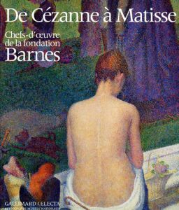 De Cezanne a Matisse: Chefs Doeuvre de la Fondation Barnes/