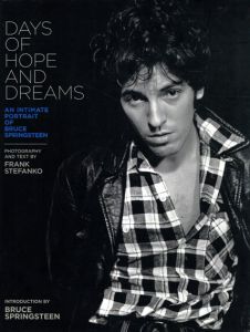 Days of Hope and Dreams: An Intimate Portrait of Bruce Springsteen/Frank Stefanko