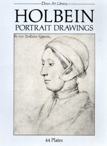 ハンス・ホルべイン　Drawings/Hans Holbein