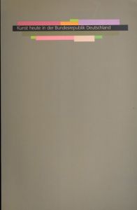 Kunst Heute in der Bundesrepublik Deutschland/のサムネール