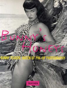Bunny's Honeys　Bunny Yeger, Queen of Pin-Up Photography/Bunny Yeager写真