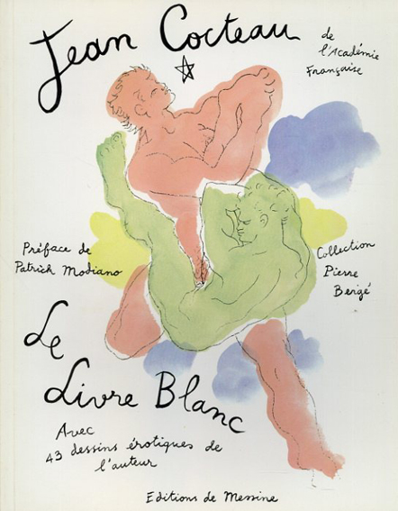 ジャン・コクトー　Jean Cocteau: Le Livre Blanc／Jean Cocteau