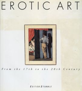 Erotic Art: From the 17th to the 20th Century/Isabelle Azoulay