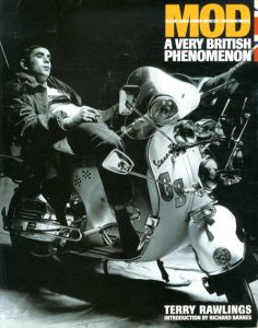 Mod a Very British Phenomenon:Clean Living Under Difficult Circumstances/Terry Rawlings