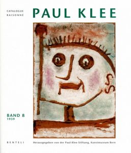 パウル・クレー　カタログ・レゾネ　Paul Klee: Band8　1939/Josef Helfenstein　Antique Collectors'Club Corporate Author