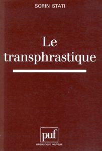 Le Transphrastique/Sorin Stati