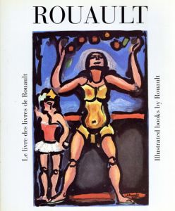 ジョルジュ・ルオー　イラストカタログ・レゾネ　Georges Rouault: Illustrated books by Rouault/Francois Chaponのサムネール