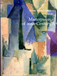 Masterpieces of Twentieth-Century Art/Werner Schmalenbach