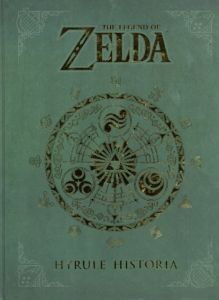 ゼルダの伝説　The Legend of Zelda: Hyrule Historia/Eiji Aonuma/Akira Himekawa