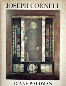 ジョセフ・コーネル　Joseph Cornell/
