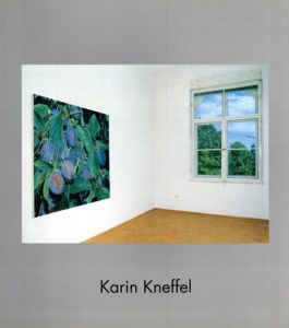カリン・クネペル　Karin Kneffel. Forum Kunst Rottwei/Karin Kneffel