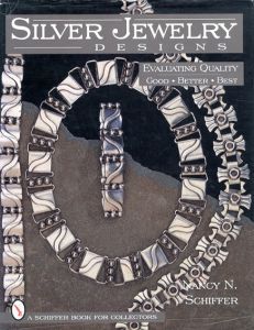 Silver Jewelry Designs: Evaluating Quality/Nancy N. Schiffer