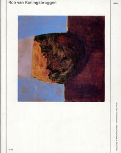 ロプ・ファン・コーニングスブルヘン　Rob Van Koningsbruggen: Peintures et dessins 1971-1988/