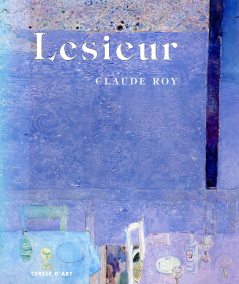 ルシュール　Lesieur／Pierre Lesieur/Claude Roy