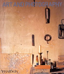 Art and Photography: Themes & Movements/David Campany編