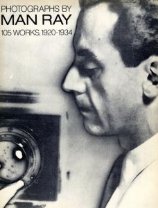 マン・レイ写真集　105Works 1920-1934/Man Ray