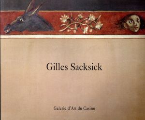 ジル・サックシック　Gilles Sacksick/Gilles Sacksick