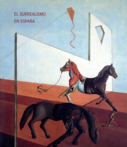 El Surrealismo En Espana: 18 Octubre 1994-9 Enero 1995/