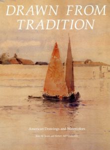 Drawn from Tradition: American Drawings and Watercolors from the Susan and Herbert Adler Collection/Bruce Weber